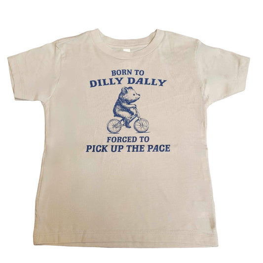 Born To Dilly Dally Graphic Tee Shirt